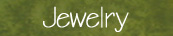 Jewelry - Earrings, Bracelets, Anklets and Necklaces